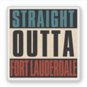Rechtstreeks uit Fort Lauderdale Florida FL Sticker (Voorkant)
