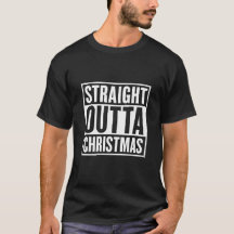 Rechtstreeks Uit Kerstmis T-Shirt