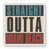Rechtstreeks uit Miami Beach Florida FL Sticker (Voorkant)