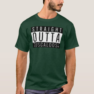 Rechtstreeks uit Tuscaloosa Alabama T-shirt