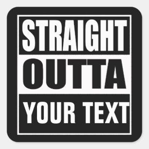 RECHTSTREEKS UIT - voeg uw tekst hier toe/maak eig Vierkante Sticker