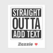 RECHTSTREEKS UITSTAND ...  MEME VOOR JOUW TEKST TO STICKER (Vel)