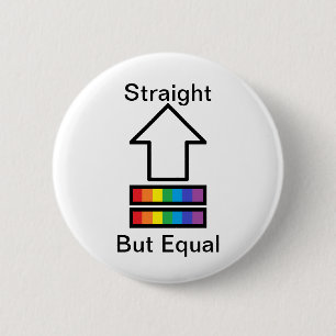 Rechtstreekse maar Equal LGBT-supportpin Ronde Button 5,7 Cm