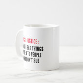 Rechtvaardigheid: Omdat slechte dingen gebeuren me Koffiemok (Voorkant links)