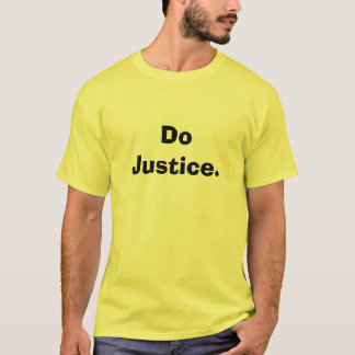 Rechtvaardigheid. T-shirt