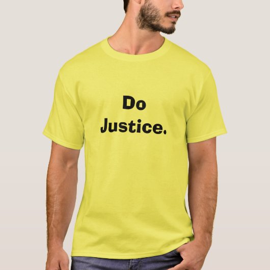 Rechtvaardigheid. T-shirt (Voorkant)