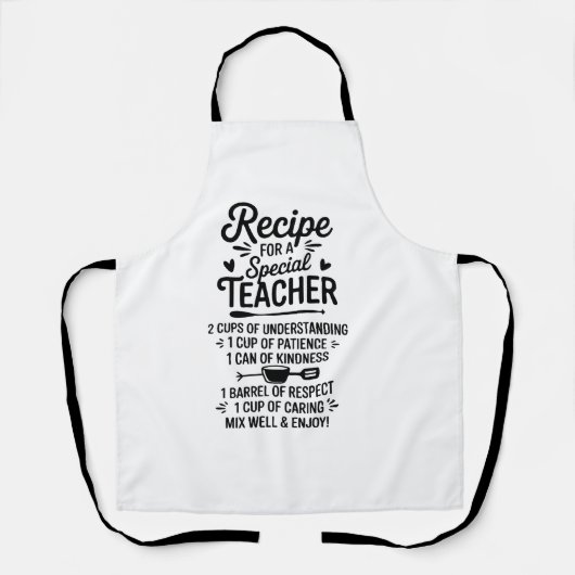 Recipe for a Special Teacher Kitchen Appreciation Schort (Voorkant)