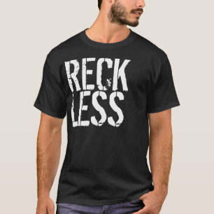 RECKLESS shirt