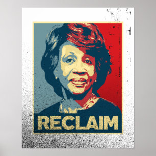 RECLAIM - Maxine Waters Propaganda Poster —