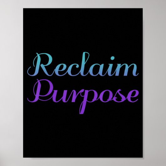 Reclaim Purpose Preventie Bewustzijnsontwerp Poster (Voorkant)