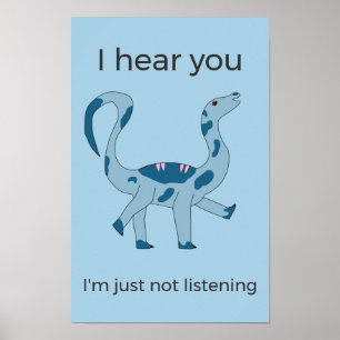 Reclamebord Dino "Ik hoor je" Grappige Poster