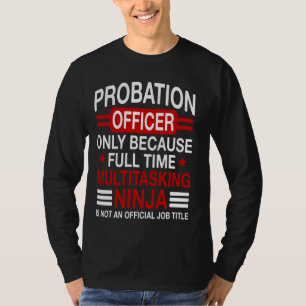 reclasseringsambtenaar reclasseringsambtenaar Job T-shirt