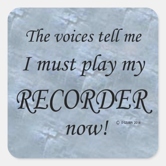 Recorder Stemmen zeggen moet Square Sticker afspel (Voorkant)