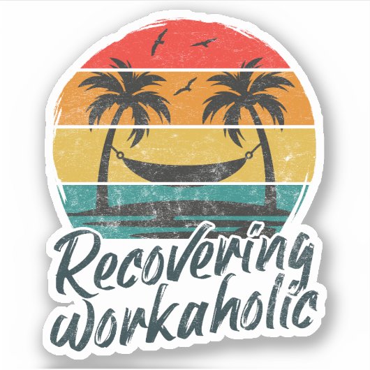 Recovering Workaholic Sticker (Voorkant)