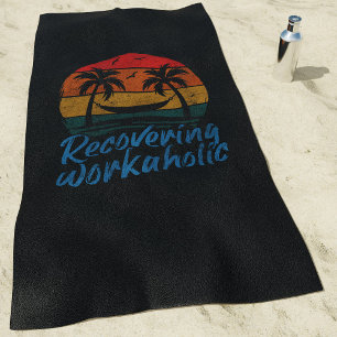 Recovering Workaholic Vakbeach-handdoek van de v Strandlaken