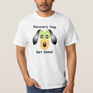 Recovery Dog T-shirt