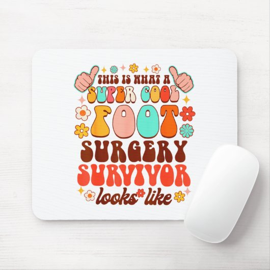 Recovery Funny Super A Cool Foot Surgery Survivor  Muismat (Met muis)