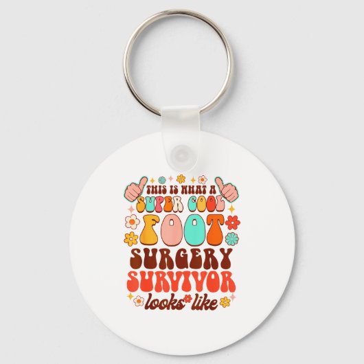 Recovery Funny Super A Cool Foot Surgery Survivor  Sleutelhanger (Voorkant)