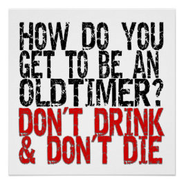 Recovery Old Timer Joke Perfect Poster