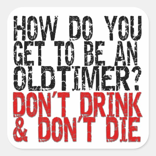 Recovery Old Timer Joke Vierkante Sticker (Voorkant)