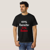 Recruiter Badass T-shirt (Voorkant volledig)
