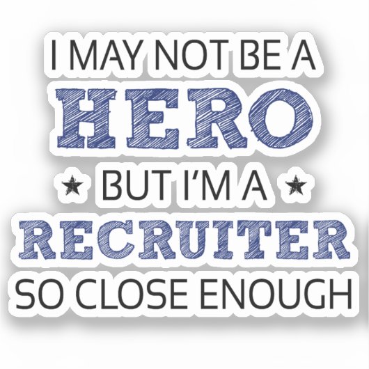 Recruiter Humor nieuwheid Sticker (Voorkant)