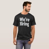 Recruiter We're Hiring for Talent Acquisition at T-shirt (Voorkant volledig)