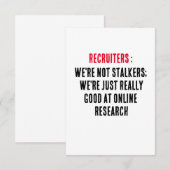 Recruiters: We zijn geen stalkers; we zijn gewoon  Bedankkaart (Voorkant / Achterkant)