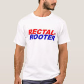 Rectal Rooter T-shirt (Voorkant)