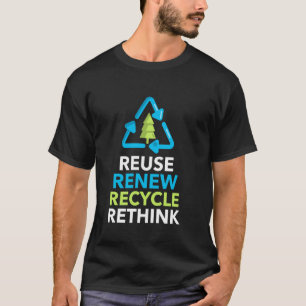 Recycle Hergebruik Vernieuw Heroverweeg Recycling T-shirt