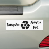 Recycle., Neem een huisdier., Bumpersticker (Op auto)