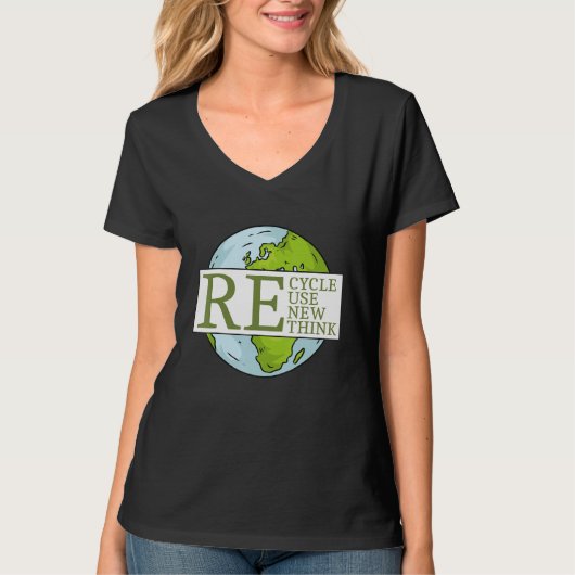 Recycle Reuse Renew Rethink Earth Day Climate Prot T-shirt (Voorkant)