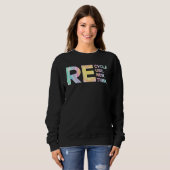 Recycle Reuse Renew Rethink Tye Die Environmental  Trui (Voorkant volledig)