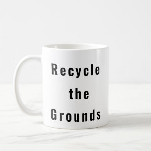Recyclen de Gronden Grappige Koffie mok