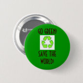 recyclen, GA GROEN!BESPAAR DE WERELD! - Gepersonal Ronde Button 5,7 Cm (Voorkant /achterkant)
