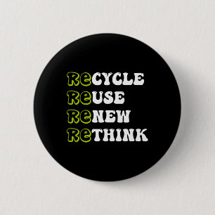 Recyclen Hergebruik Hergebruik Herdenken Herdenken Ronde Button 5,7 Cm