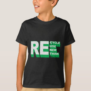 Recyclen hergebruik Heroverweging Crisis Milieu A T-shirt