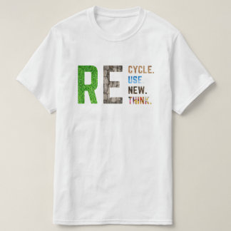 Recyclen hergebruik Heroverweging Crisis Milieu A T-shirt