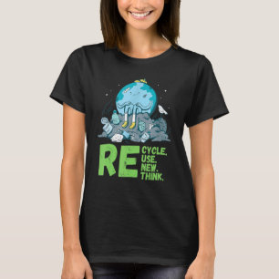 Recyclen hergebruik Heroverweging Crisis Milieu A T-shirt
