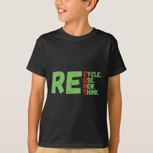 Recyclen Hergebruik Vernieuw Rethink Earth Day Fun T-shirt