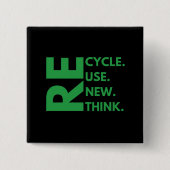 Recyclen Hergebruik Vernieuw Rethink Earth Day-omg Vierkante Button 5,1 Cm (Voorkant)