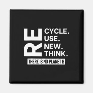 Recyclen hergebruik vernieuwen Denk eraan dat er g Magneet