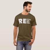 Recyclen Hergebruik vernieuwen Herdenken T-shirt (Voorkant volledig)