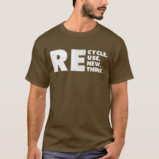 Recyclen Hergebruik vernieuwen Herdenken T-shirt (Voorkant)