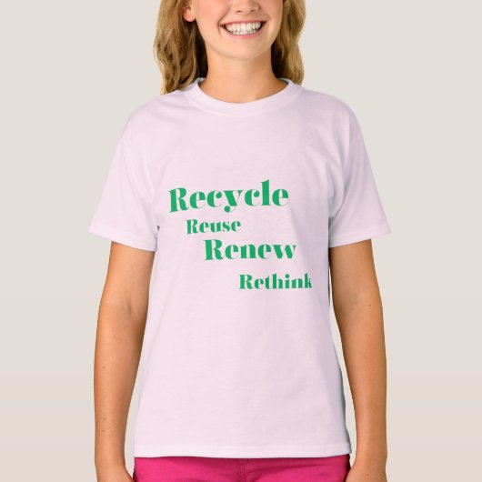 Recyclen Hergebruik vernieuwen Herdenken T-shirt (Voorkant)