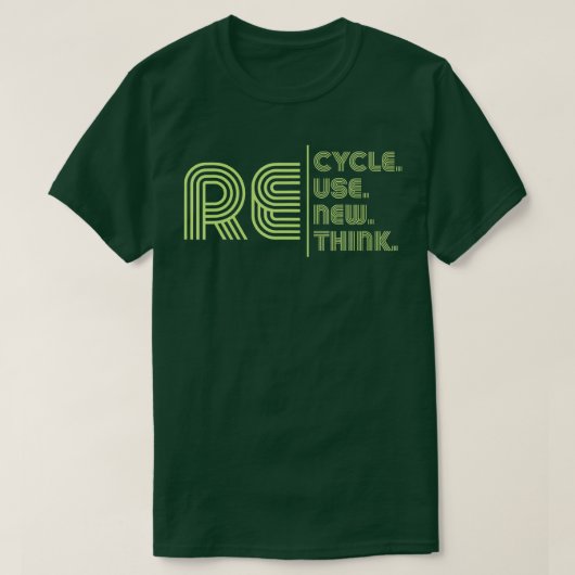 Recyclen Hergebruik vernieuwen Herdenken T-shirt (Design voorkant)