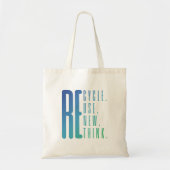 Recyclen Hergebruik vernieuwen Herdenken Tote Bag (Voorkant)