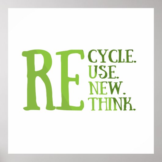 Recyclen hergebruik Vernieuwen Rethink Poster (Voorkant)