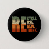 Recyclen hergebruik Vernieuwen Rethink Ronde Button 5,7 Cm (Voorkant)