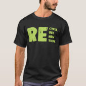 Recyclen Nieuwe denk gebruiken T-shirt (Voorkant)